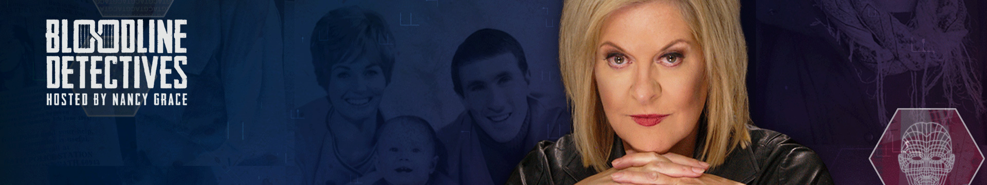 Bloodline Detectives hosted by Nancy Grace