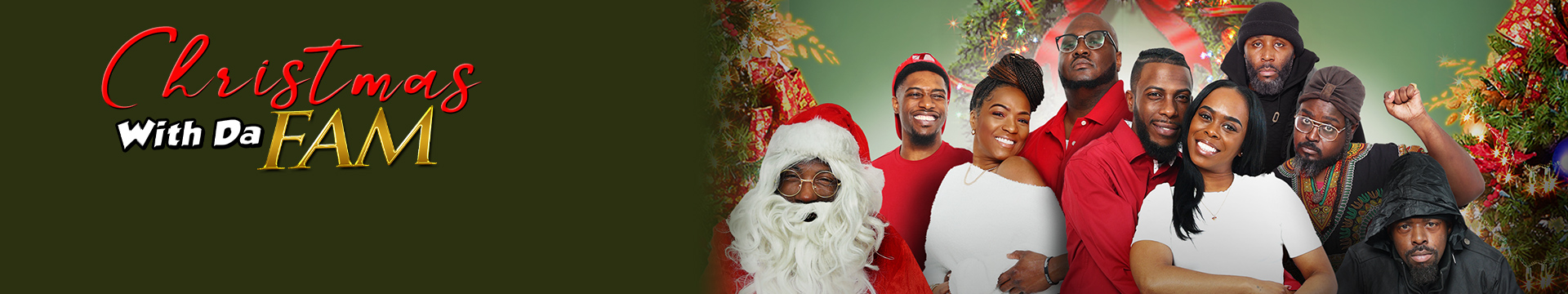Christmas with da Fam