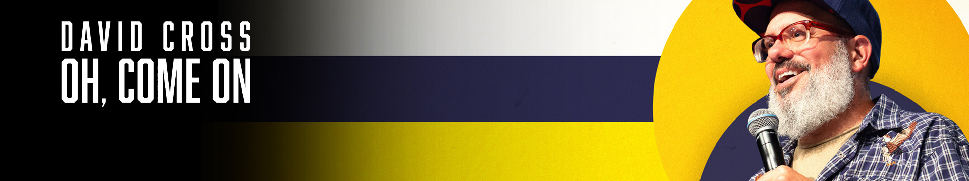 David Cross - Oh, Come On