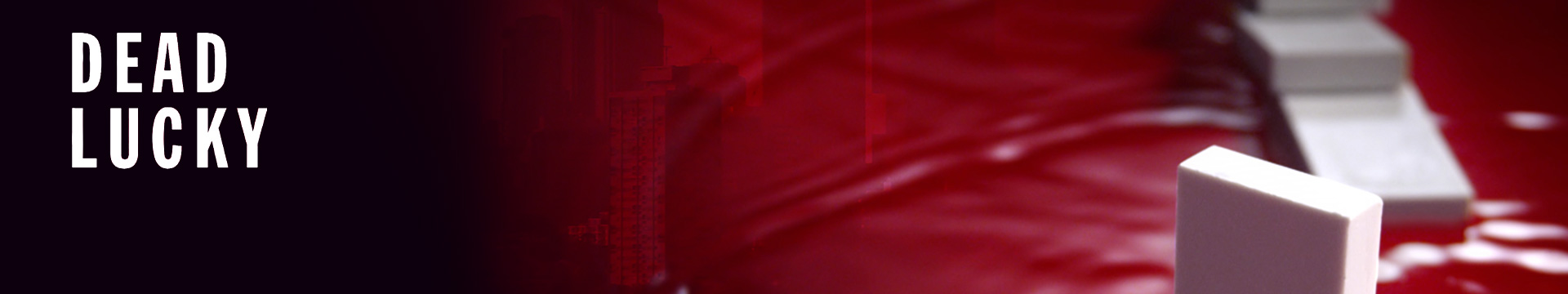 Dead Lucky