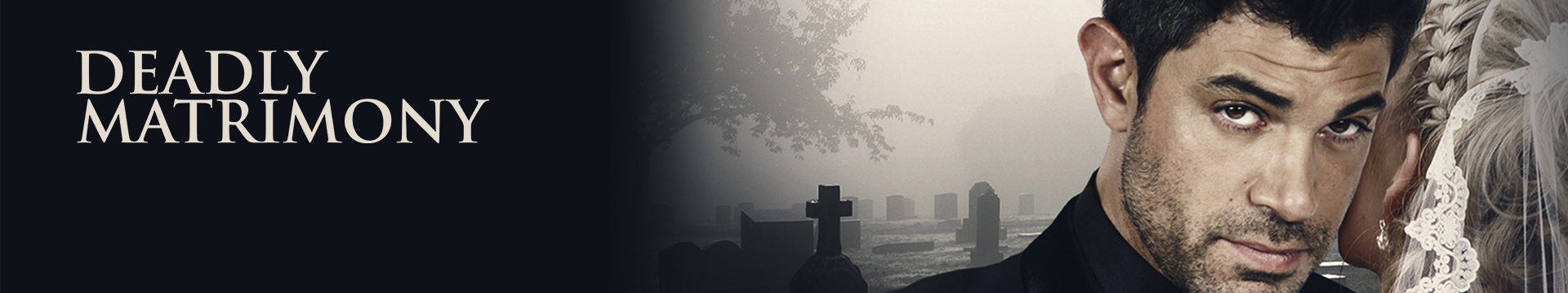 Deadly Matrimony