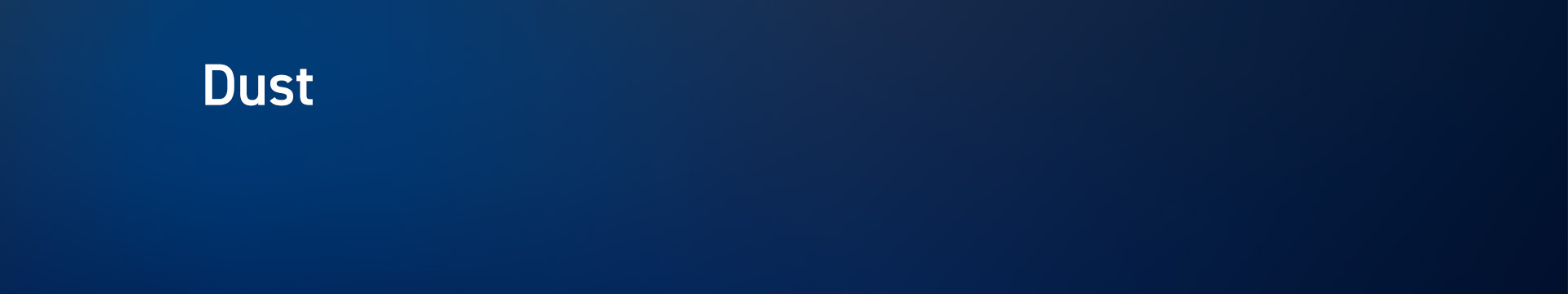 Dust