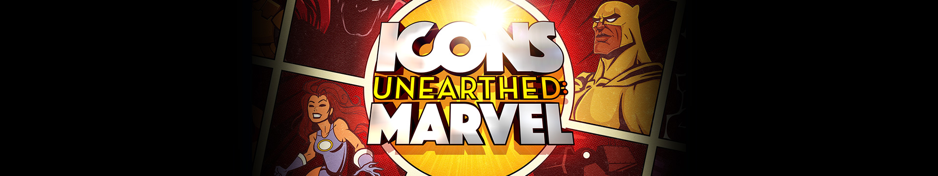 Icons Unearthed: Marvel