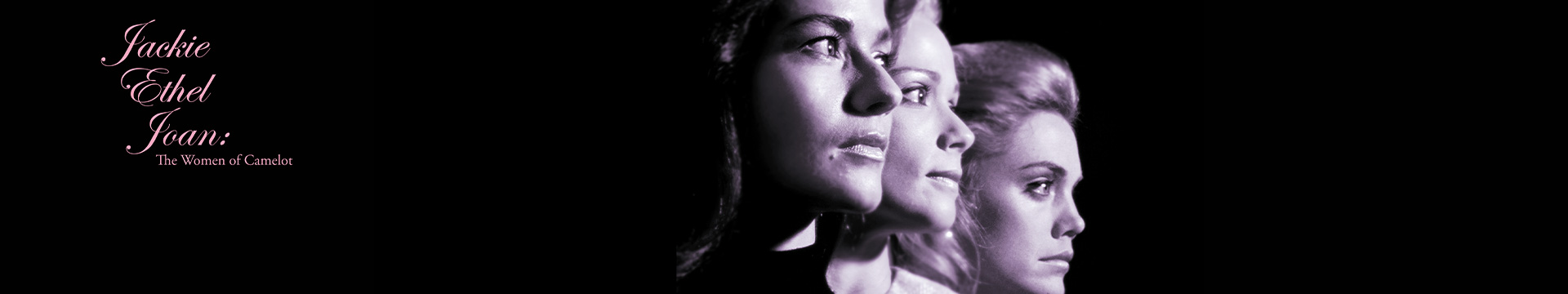 Jackie, Ethel, Joan: The Women Of Camelot