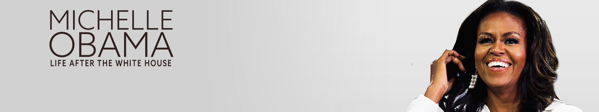 Michelle Obama: Life After the White House