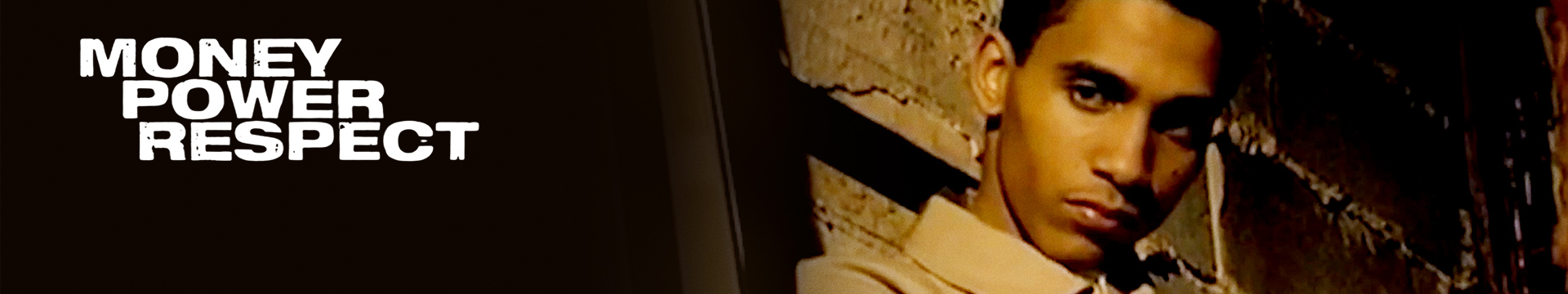 Money, Power, Respect