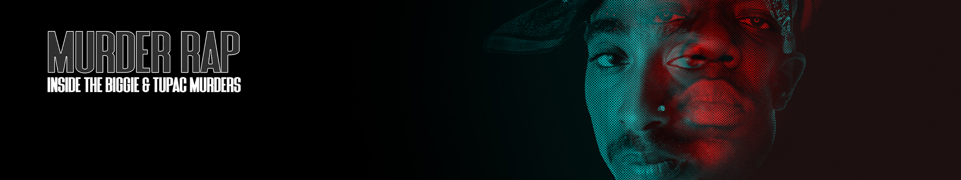 Murder Rap: Inside the Biggie and Tupac Murders