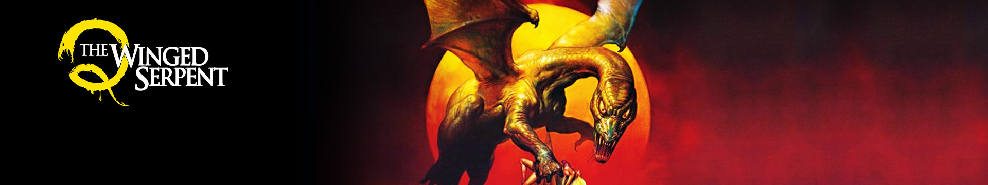 Q: The Winged Serpent