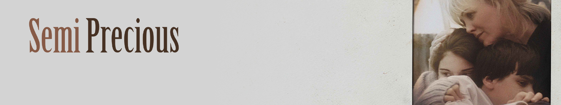 Semi Precious