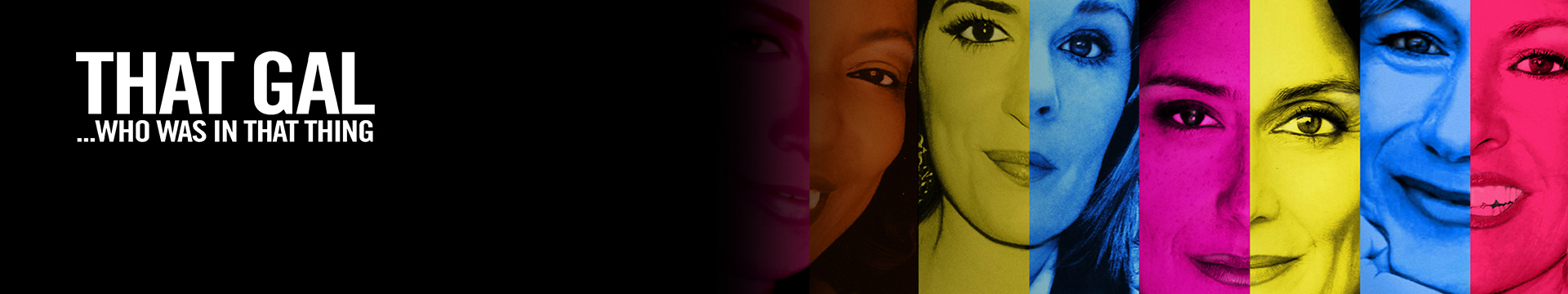 That Gal...Who Was In That Thing: That Guy 2