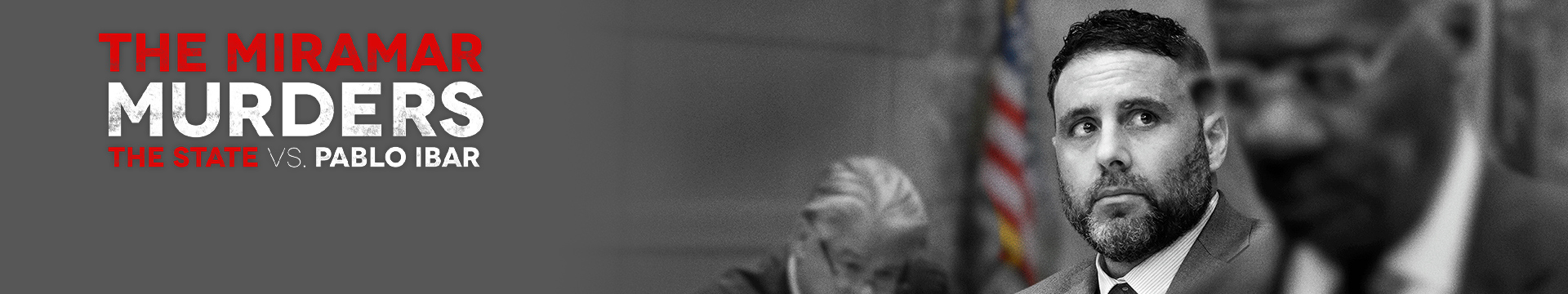 The Miramar Murders: The State vs. Pablo Ibar