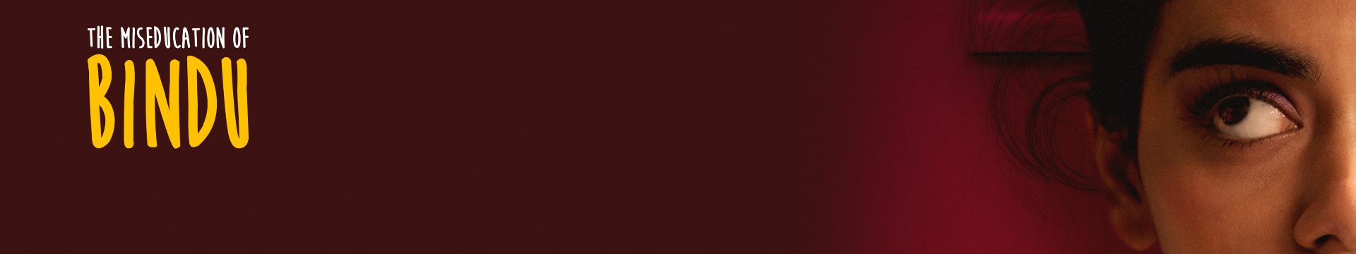 The Miseducation of Bindu