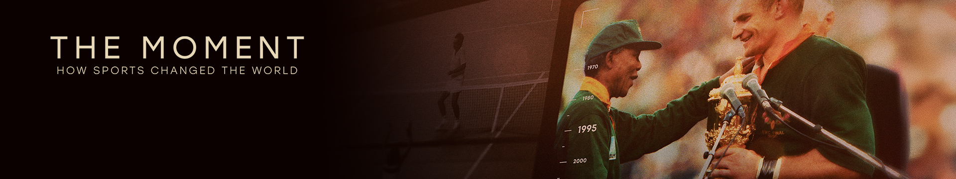The Moment: How Sports Changed the World