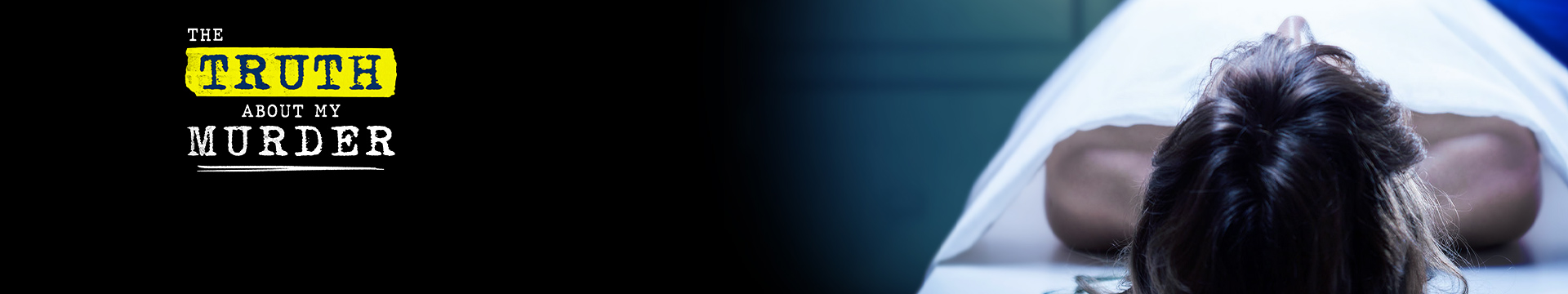 The Truth About My Murder