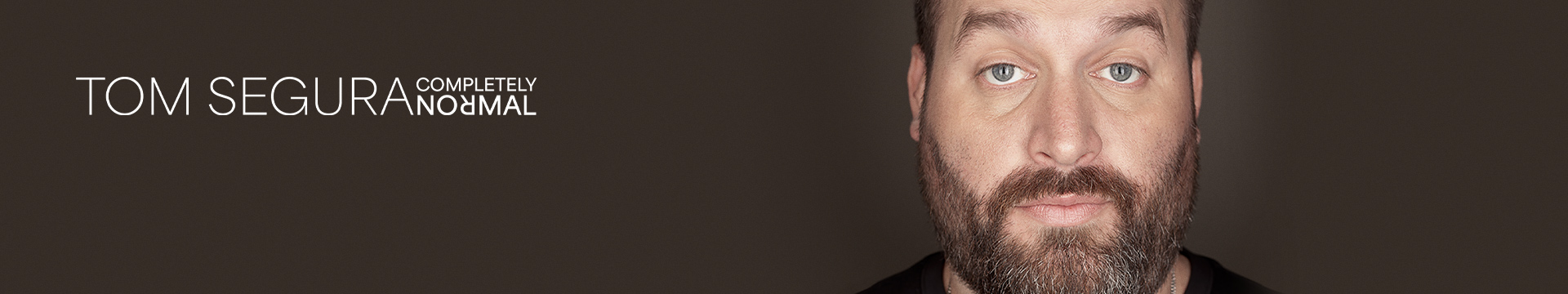 Tom Segura: Completely Normal