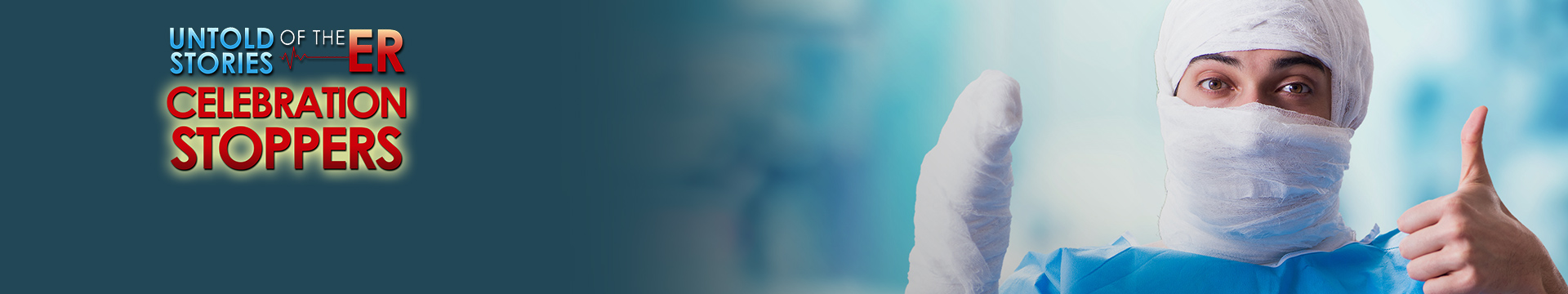 Untold Stories of the E.R.: Celebration Stoppers