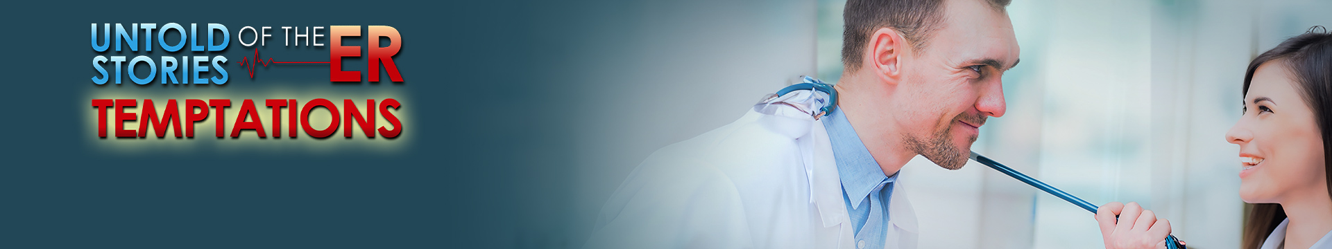 Untold Stories of the E.R.: Temptations