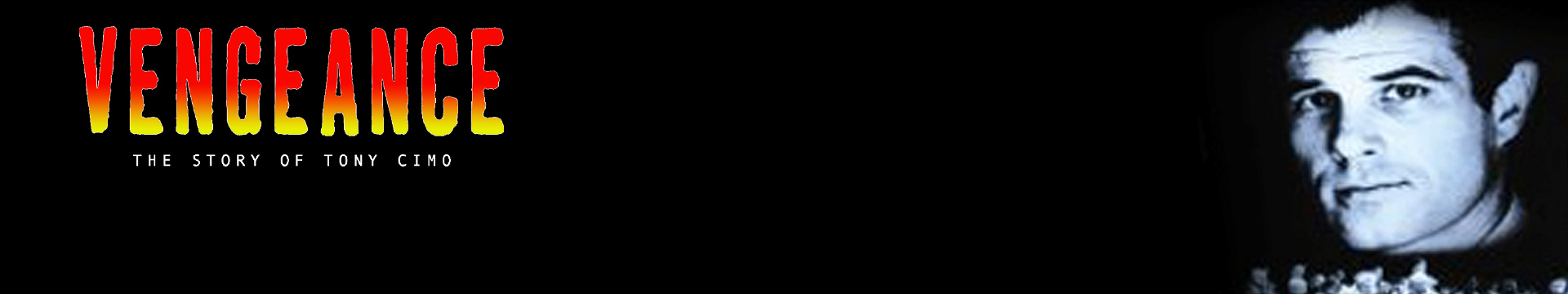 Vengeance: The Story of Tony Cimo