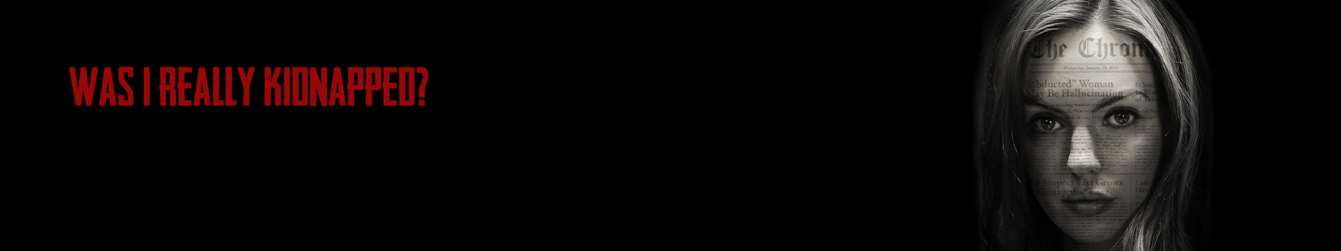 Was I Really Kidnapped?