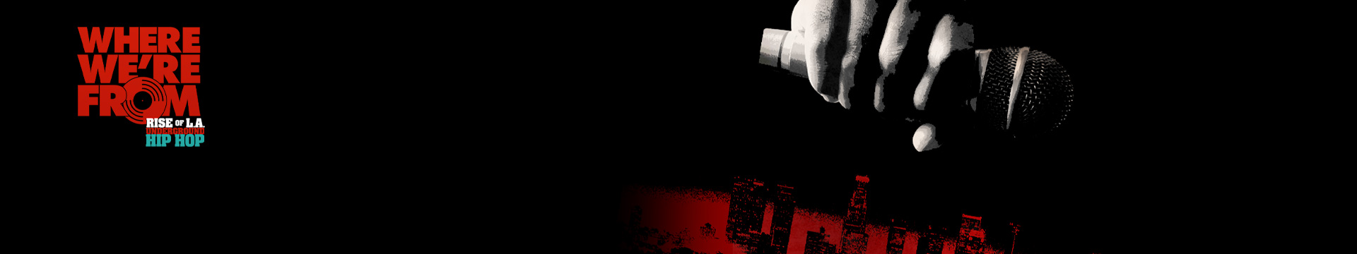 Where We're From: Rise of L.A. Underground Hip Hop